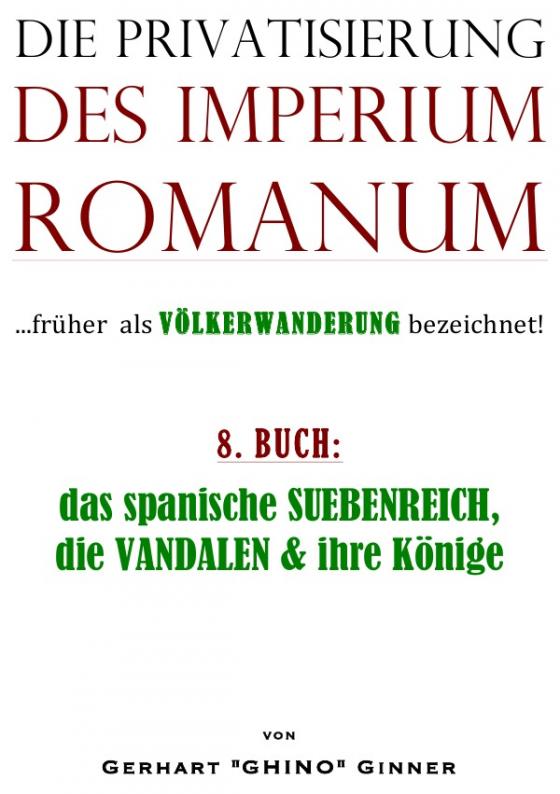 Cover-Bild Die Privatisierung des Imperium Romanum / Die Privatisierung des Imperium Romanum VIII.