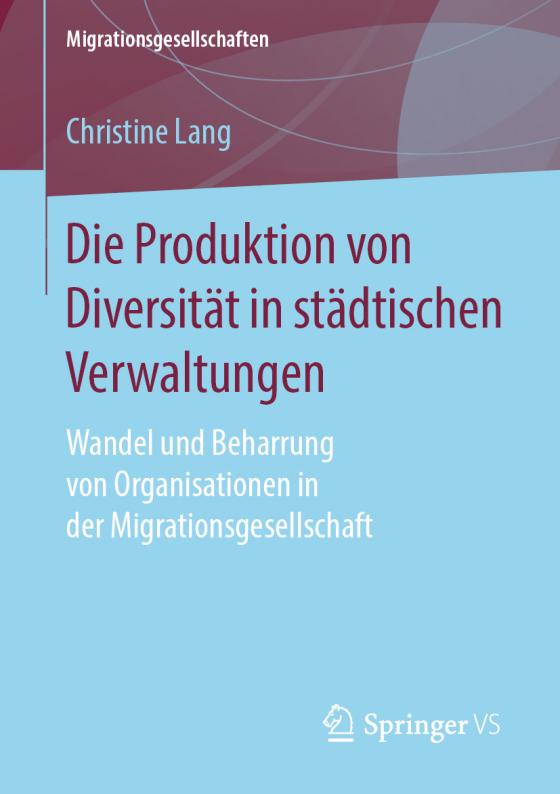 Cover-Bild Die Produktion von Diversität in städtischen Verwaltungen