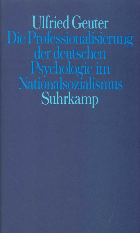 Cover-Bild Die Professionalisierung der deutschen Psychologie im Nationalsozialismus