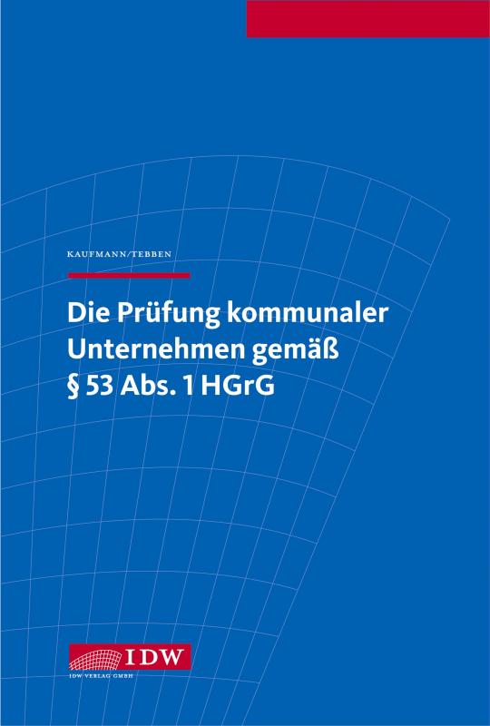 Cover-Bild Die Prüfung kommunaler Unternehmen gemäß § 53 Abs. 1 HGrG