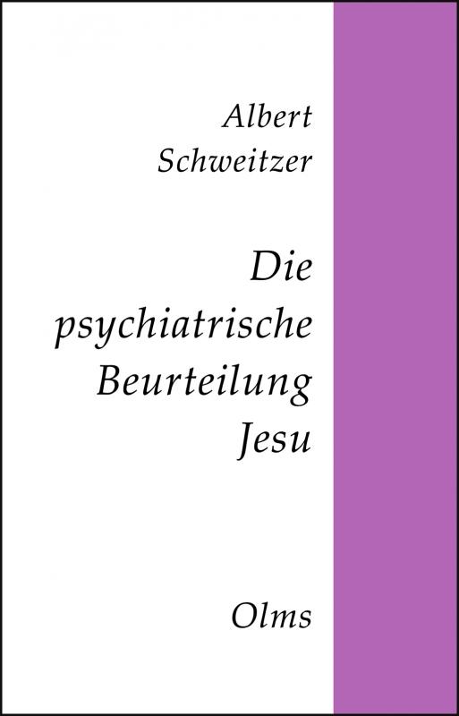 Cover-Bild Die psychiatrische Beurteilung Jesu