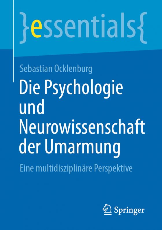 Cover-Bild Die Psychologie und Neurowissenschaft der Umarmung