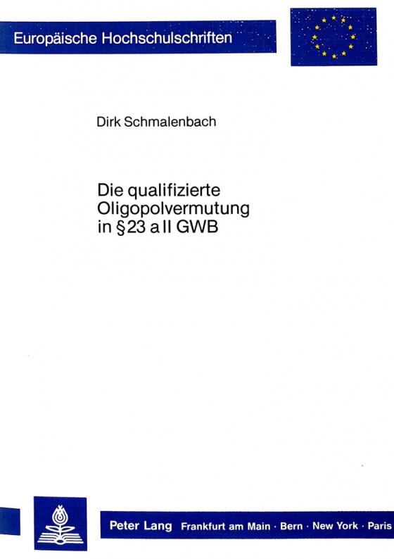 Cover-Bild Die qualifizierte Oligopolvermutung in § 23 a II GWB