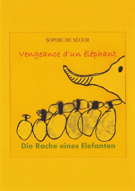 Cover-Bild Die Rache eines Elefanten/ Vengeance d'un éléphant