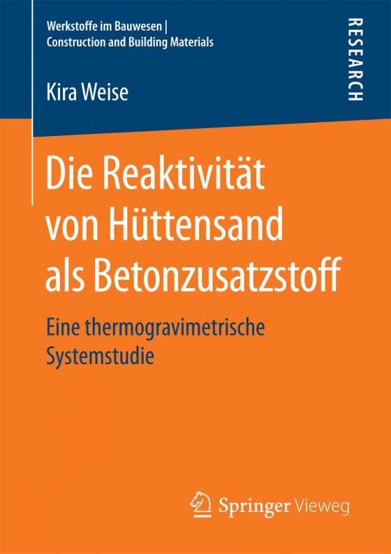 Cover-Bild Die Reaktivität von Hüttensand als Betonzusatzstoff