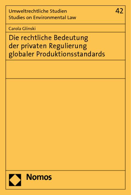 Cover-Bild Die rechtliche Bedeutung der privaten Regulierung globaler Produktionsstandards