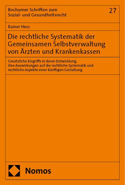 Cover-Bild Die rechtliche Systematik der Gemeinsamen Selbstverwaltung von Ärzten und Krankenkassen