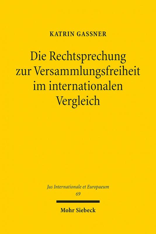 Cover-Bild Die Rechtsprechung zur Versammlungsfreiheit im internationalen Vergleich