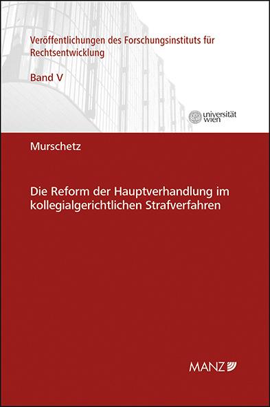 Cover-Bild Die Reform der Hauptverhandlung im kollegialgerichtlichen Strafverfahren