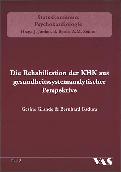 Cover-Bild Die Rehabilitation der KHK aus gesundheitssystemanalytischer Perspektive