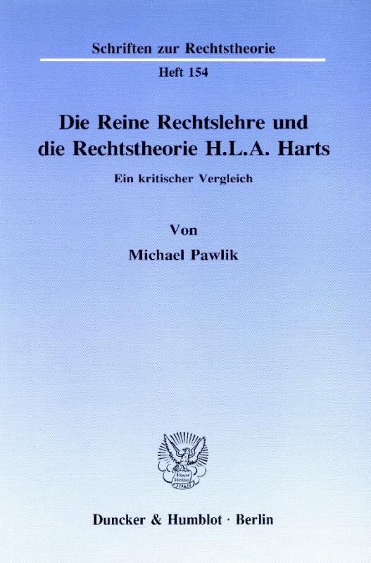 Cover-Bild Die Reine Rechtslehre und die Rechtstheorie H. L. A. Harts.