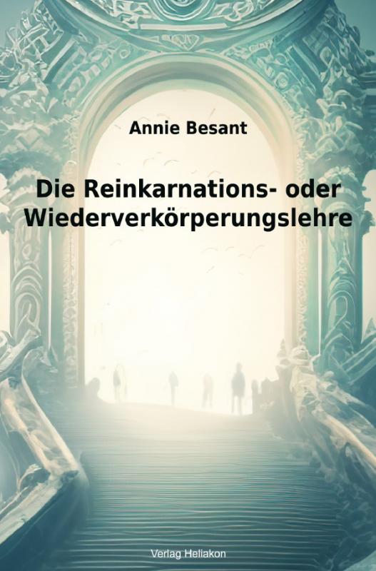 Cover-Bild Die Reinkarnations- oder Wiederverkörperungslehre