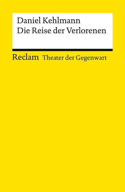 Cover-Bild Die Reise der Verlorenen. [Theater der Gegenwart]