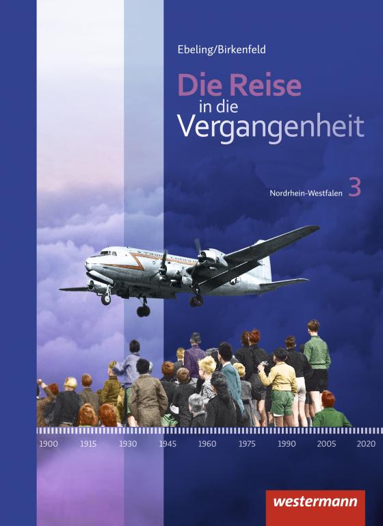 Cover-Bild Die Reise in die Vergangenheit - Ausgabe 2012 für Nordrhein-Westfalen