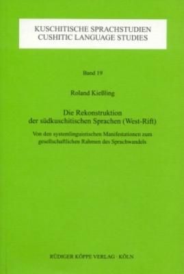 Cover-Bild Die Rekonstruktion der Südkuschitischen Sprachen (West-Rift)