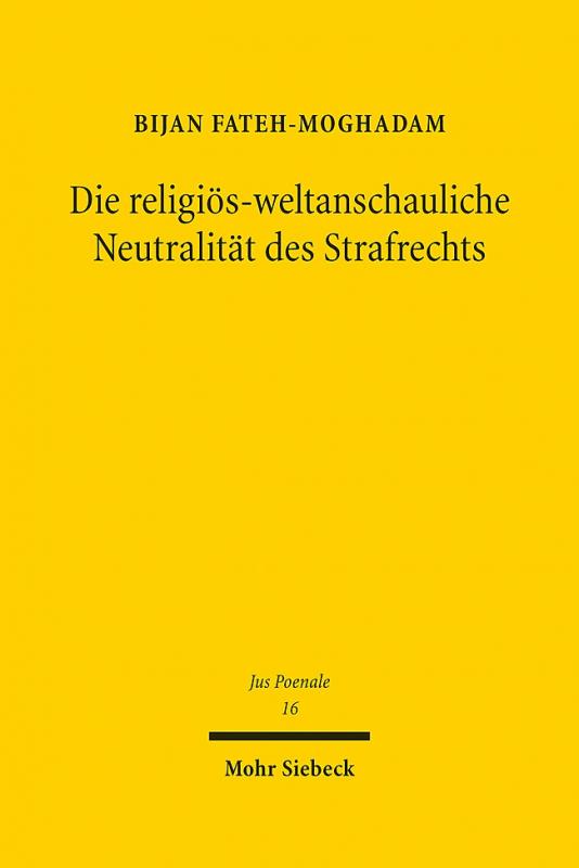 Cover-Bild Die religiös-weltanschauliche Neutralität des Strafrechts