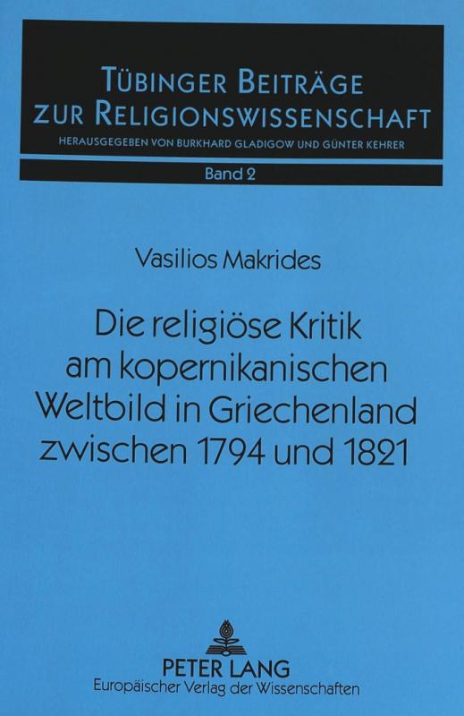 Cover-Bild Die religiöse Kritik am kopernikanischen Weltbild in Griechenland zwischen 1794 und 1821