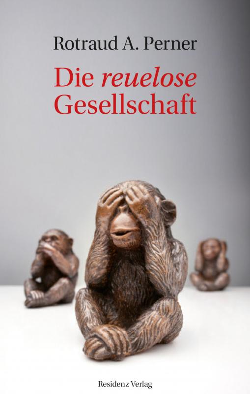 Cover-Bild Die reuelose Gesellschaft