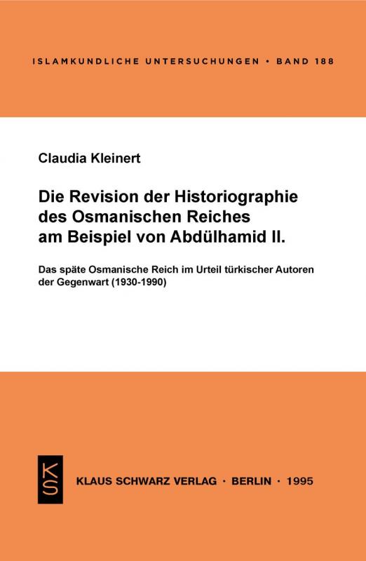 Cover-Bild Die Revision der Historiographie des Osmanischen Reiches am Beispiel von Abdülhamid II