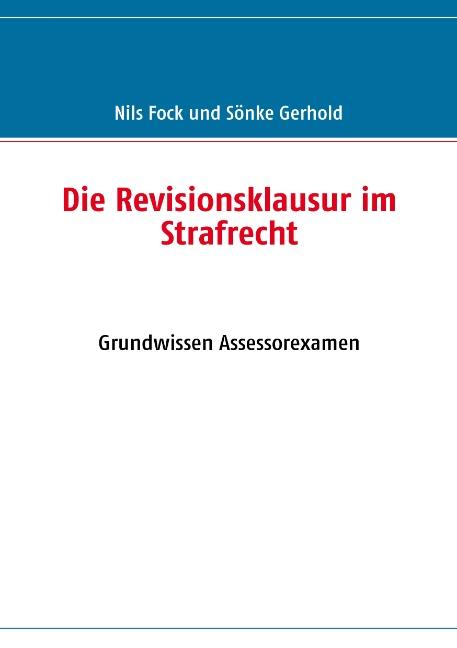 Cover-Bild Die Revisionsklausur im Strafrecht