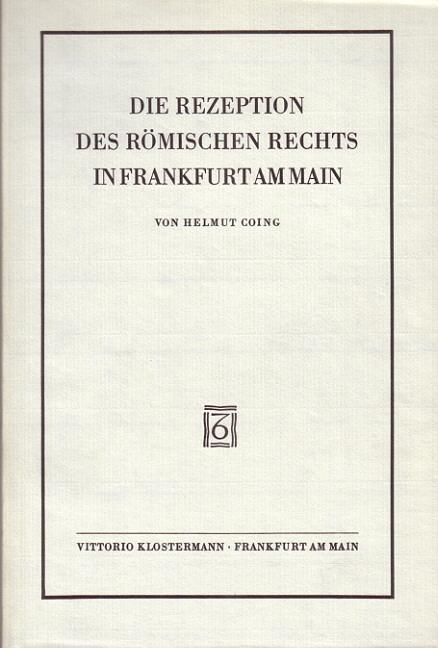 Cover-Bild Die Rezeption des Römischen Rechts in Frankfurt am Main