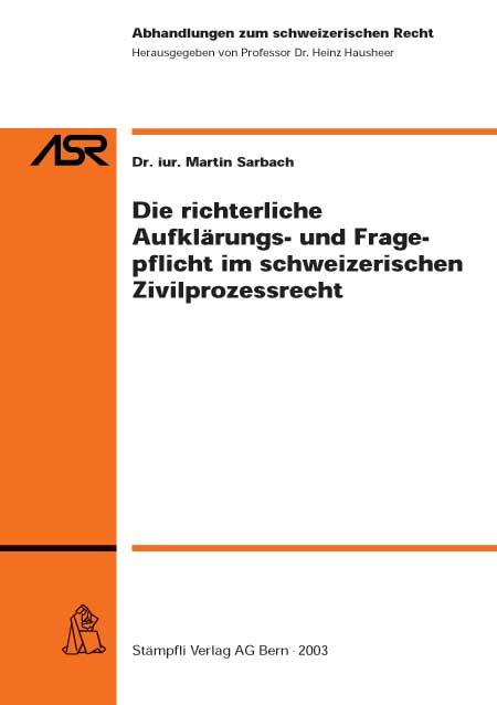 Cover-Bild Die richterliche Aufklärungs- und Fragepflicht im schweizerischen Zivilprozessrecht