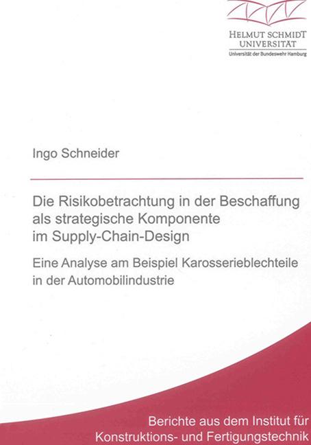 Cover-Bild Die Risikobetrachtung in der Beschaffung als strategische Komponente im Supply-Chain-Design