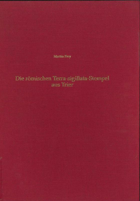 Cover-Bild Die römischen Terra-sigillata-Stempel aus Trier