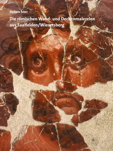 Cover-Bild Die römischen Wand- und Deckenmalereien aus Saalfelden/Wiesersberg