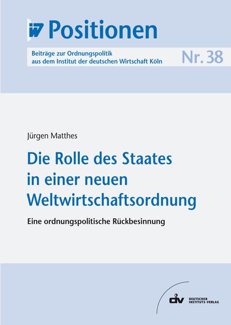 Cover-Bild Die Rolle des Staates in einer neuen Weltwirtschaftsordnung