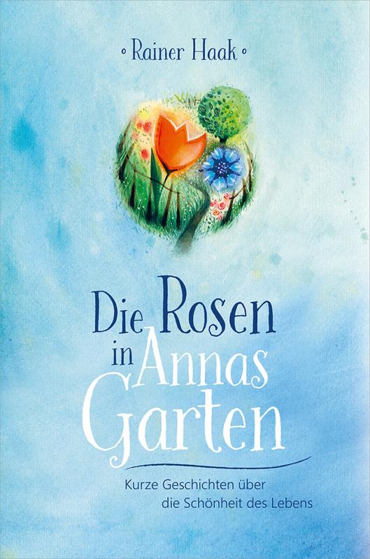 Cover-Bild Die Rosen in Annas Garten