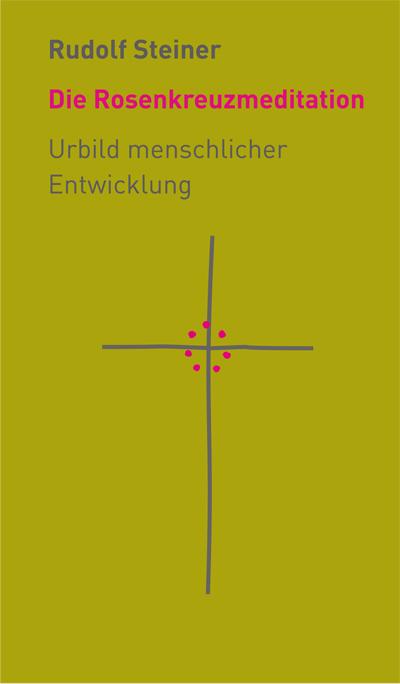 Cover-Bild Die Rosenkreuzmeditation