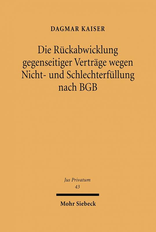 Cover-Bild Die Rückabwicklung gegenseitiger Verträge wegen Nicht- und Schlechterfüllung nach BGB