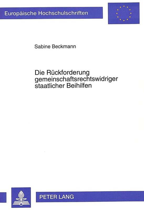 Cover-Bild Die Rückforderung gemeinschaftsrechtswidriger staatlicher Beihilfen