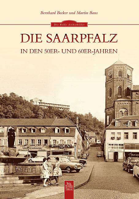 Cover-Bild Die Saarpfalz in den 50er- und 60er-Jahren
