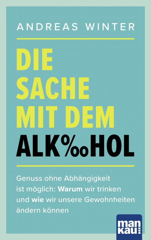 Cover-Bild Die Sache mit dem Alkohol