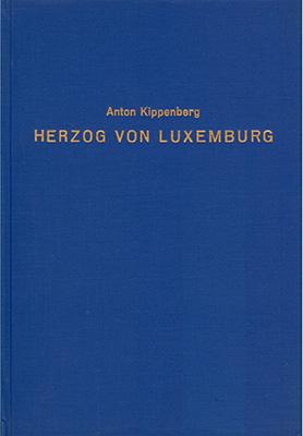 Cover-Bild Die Sage vom Herzog von Luxemburg und die historische Persönlichkeit ihres Trägers