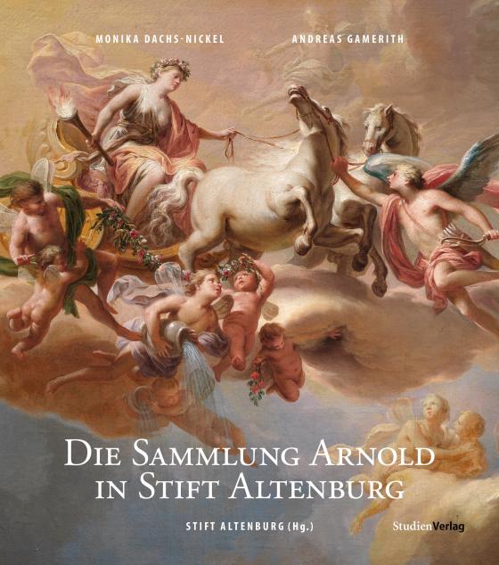 Cover-Bild Die Sammlung Arnold in Stift Altenburg