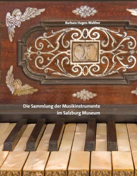 Cover-Bild Die Sammlung der Musikinstrumente im Salzburg Museum