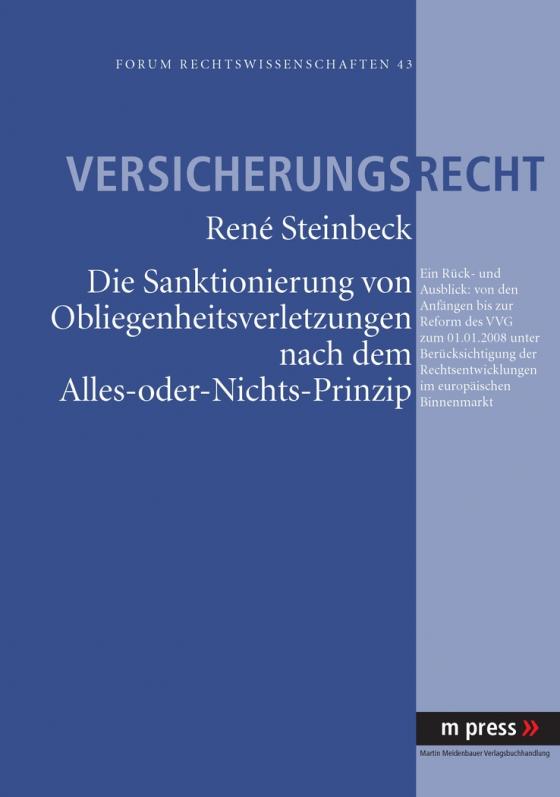 Cover-Bild Die Sanktionierung von Obliegenheitsverletzungen nach dem Alles-oder-Nichts-Prinzip