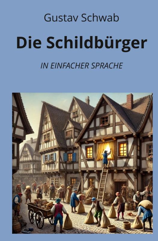 Cover-Bild Die Schildbürger: In Einfacher Sprache