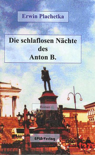 Cover-Bild Die schlaflosen Nächte des Anton B.