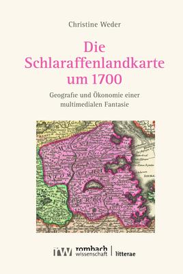Cover-Bild Die Schlaraffenlandkarte um 1700