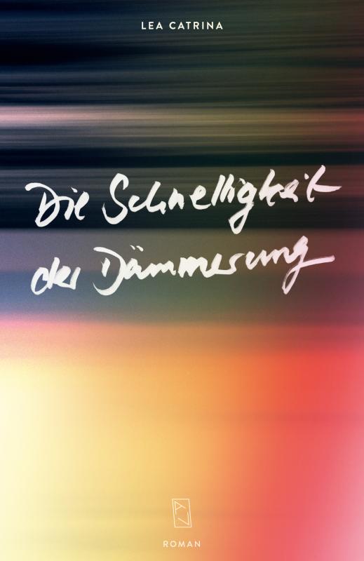 Cover-Bild Die Schnelligkeit der Dämmerung