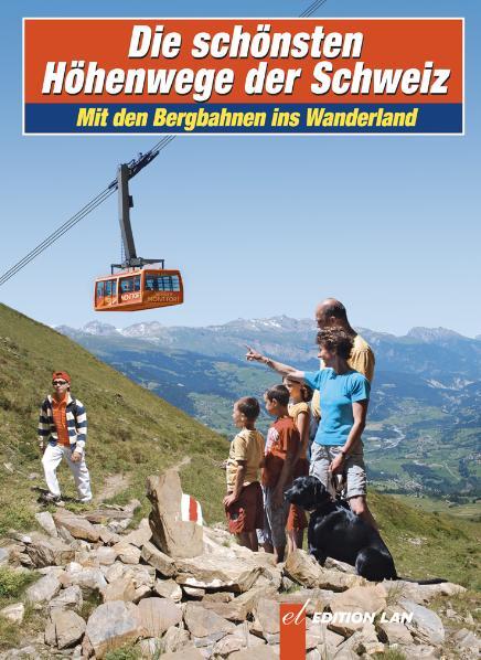 Cover-Bild Die schönsten Höhenwege der Schweiz