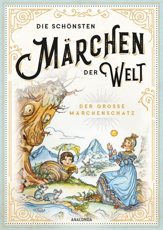 Cover-Bild Die schönsten Märchen der Welt - Der große Märchenschatz