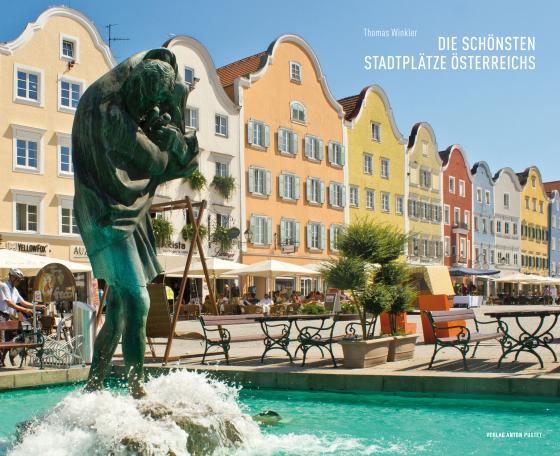 Cover-Bild Die schönsten Stadtplätze Österreichs