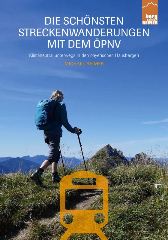 Cover-Bild Die schönsten Streckenwanderungen mit dem ÖPNV