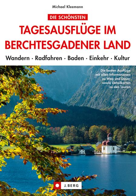 Cover-Bild Die schönsten Tagesausflüge im Berchtesgadener Land