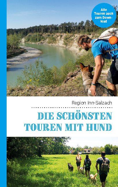 Cover-Bild Die schönsten Touren mit Hund in der Region Inn-Salzach